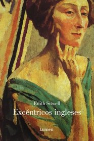 Excentricos ingleses/ The English Eccentrics (Spanish Edition)