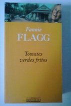 Tomates Verdes Fritos - Bibl. Bolsillo (Spanish Edition)