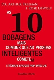 As 10 Bobagens Mais Comuns Que As Pessoas Inteligentes Cometem