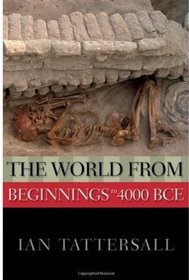 The World from Beginnings to 4000 BCE (The New Oxford World History)