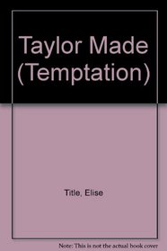 Taylor Made (Temptation S.)