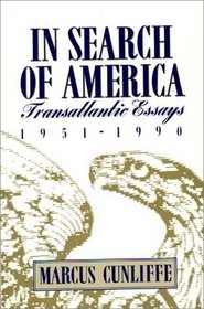 In Search of America: Transatlantic Essays, 1951-1990 (Contributions in American Studies)