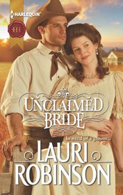 Unclaimed Bride (Harlequin Historicals, No 1112)