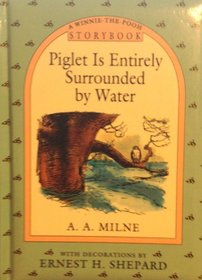 Piglet is Entirely Surrounded by Water