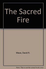 The Sacred Fire: Christian Marriage Through the Ages