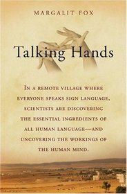 Talking Hands: What Sign Language Reveals About the Mind