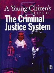 Young Citizen's Guide: Criminal Justice System