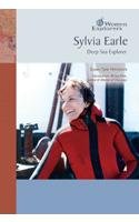 Sylvia Earle: Deep Sea Explorer (Women Explorers)