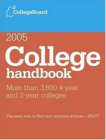College Handbook 2005 : All-new 42nd edition (College Handbook)