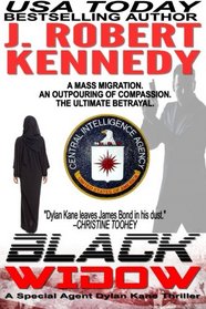 Black Widow: A Special Agent Dylan Kane Thriller Book #5 (Special Agent Dylan Kane Thrillers) (Volume 5)