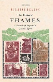 The Historic Thames: A Portrait of England's Greatest River