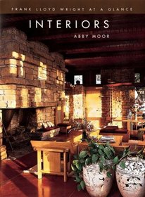 Frank Lloyd Wright at a Glance: Interiors (Frank Lloyd Wright at a Glance)