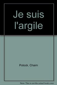 Je Suis L'Argile (Spanish Edition)