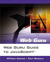 Web Guru Guide to JavaScript (Web Guru)