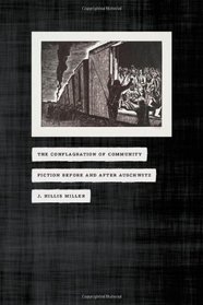 The Conflagration of Community: Fiction before and after Auschwitz