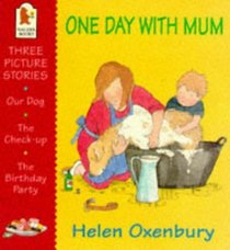 One Day with Mum (First Picture Books)