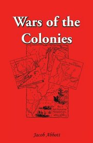 Wars of the colonies (Heritage classic)