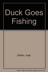 Duck Goes Fishing