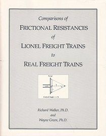 Comparisons of frictional resistances of Lionel freight trains to real freight trains