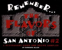 Remember the Flavors of San Antonio # 2
