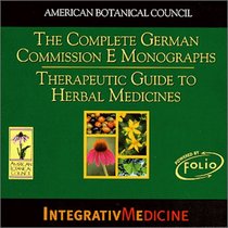 The Complete German Commission E Monographs: Therapeutic Guide to Herbal Medicines (CD-ROM)