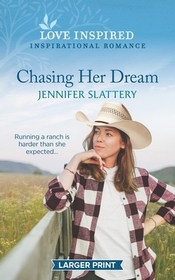 Chasing Her Dream (Love Inspired, No 1379) (Larger Print)