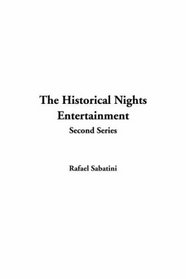 Historical Nights Entertainment, The: Second Series