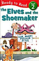 The Elves and the Shoemaker (Ready to Read, Level 2)