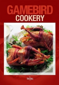 Game Bird Cookery (Cookery Book)