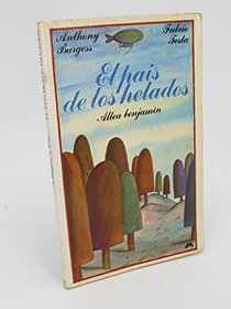 El Pais De Los Helados/the Land Where the Ice Cream Grows (Spanish Edition)