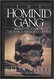The Hominid Gang : Behind the Scenes in the Search for Human Origins