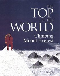 Top of the World: Climbing Mount Everest