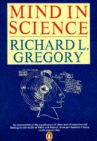 Mind in Science (Penguin Press Science S.)