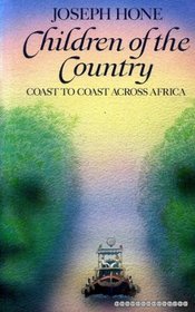 Children of the Country: Coast to Coast Across Africa