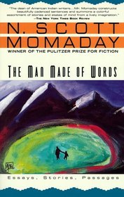 The Man Made of Words : Essays, Stories, Passages