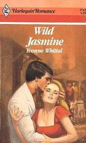 Wild Jasmine (Harlequin Romance, No 2742)