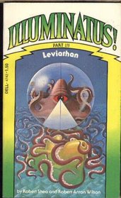 Illuminatus Leviathan, Part 3