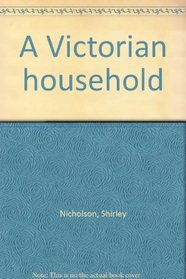 A Victorian household