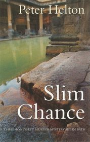 Slim Chance: A Chris Honeysett Murder Mystery Set in Bath (Chris Honeysett Murder Mysteries)