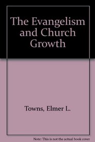 The Evangelism and Church Growth