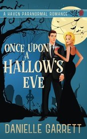 Once Upon a Hallow's Eve: A Haven Paranormal Romance (Haven Paranormal Romances) (Volume 1)