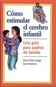 Como Estimular El Cerebro Infantil: Una Guia Para Padres De Familia