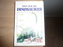 Tout Sur Les Dinosaures