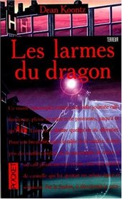 Les Larmes du Dragon (Dragon Tears) (French Edition)