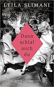 Dann schlaf auch du (The Perfect Nanny) (German Edition)