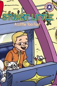Stuart Little: A Little Too Fast (Festival Reader)