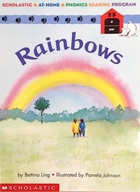Rainbows (Scholastic At-Home Phonics Reading Program, 25)