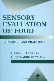 Sensory Evaluation of Food: Principles and Practices (Food Science Texts Series)