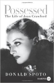 Possessed:  The Life of Joan Crawford