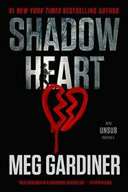 Shadowheart (The UNSUB Series, Book 4)